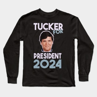 Tucker Carlson For President meme Long Sleeve T-Shirt